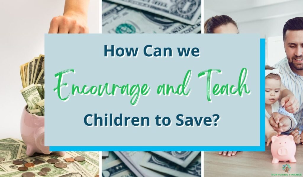 how can we encourage children to save