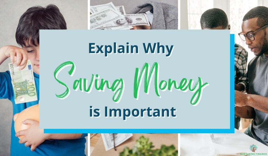 Explain Why Saving Money is Important