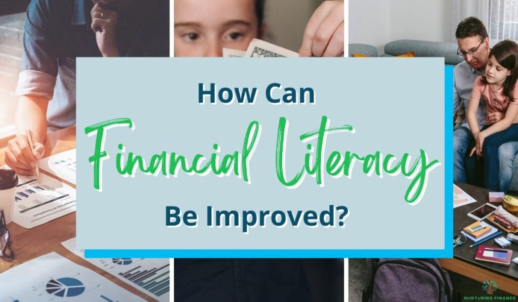 How Can Financial Literacy Be Improved?