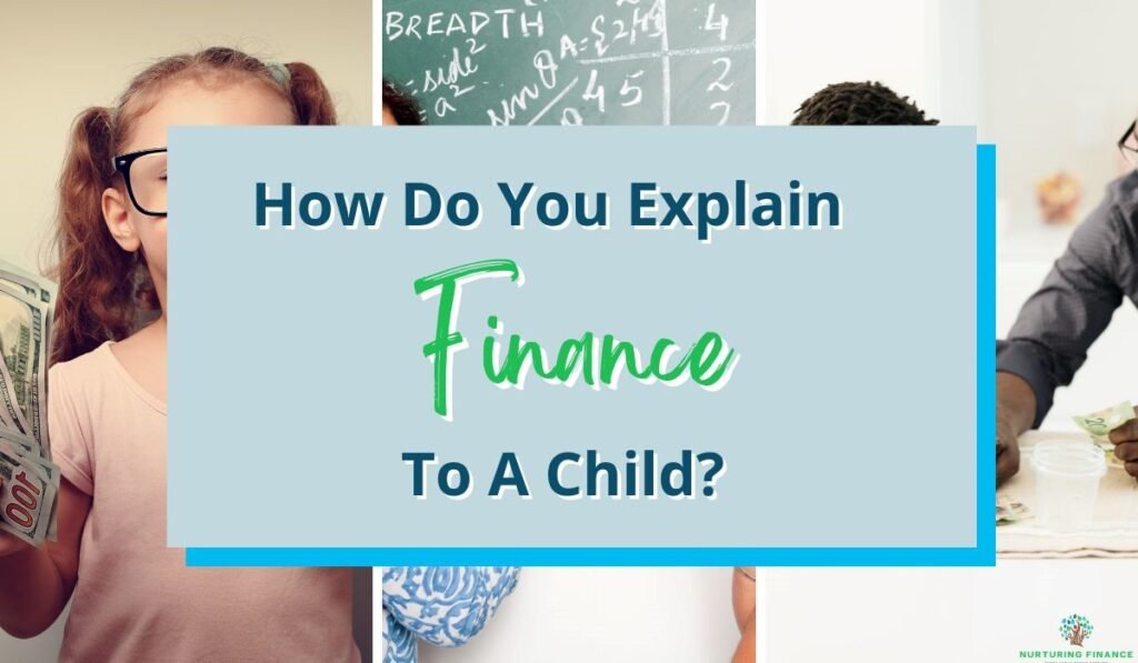 How Do You Explain Finance To A Child?