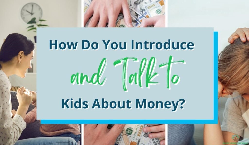 How Do You Introduce and Talk to Kids About Money?