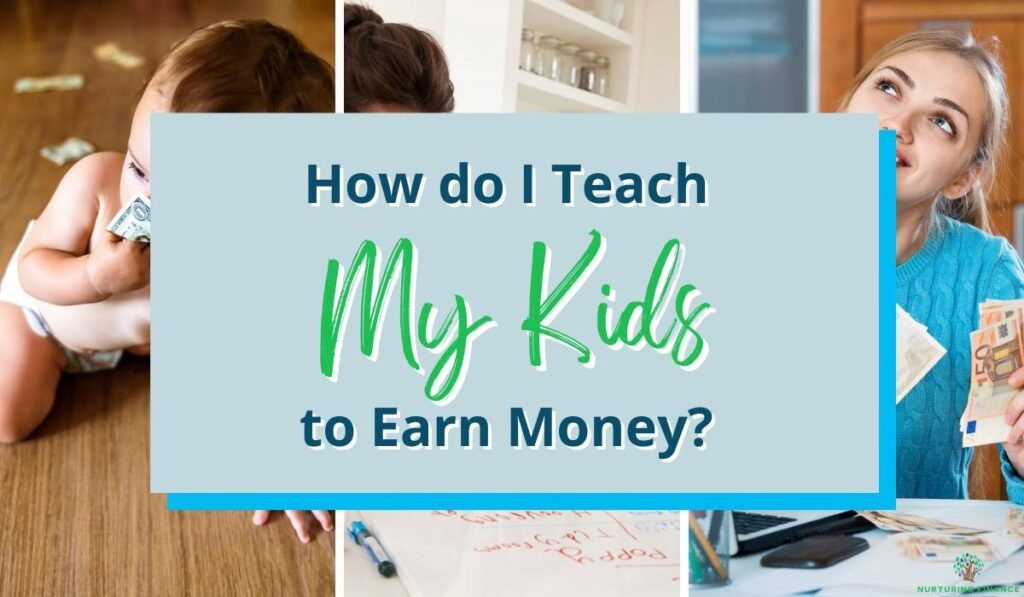 How do I Teach My Kids to Earn Money?