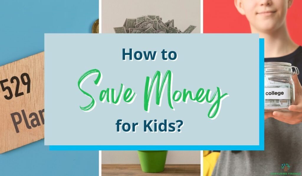 How to Save Money for Kids?