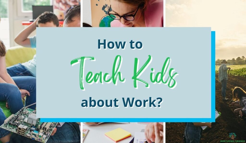 How to Teach Kids about Work?