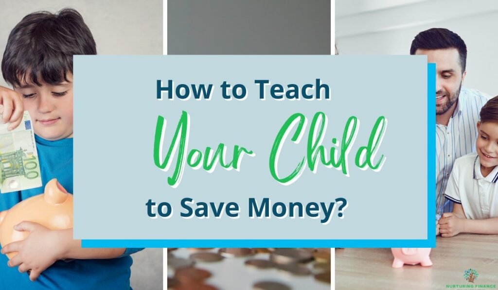 How to Teach Your Child to Save Money?