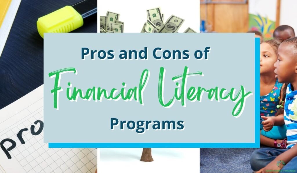 Pros and Cons of Financial Literacy Programs