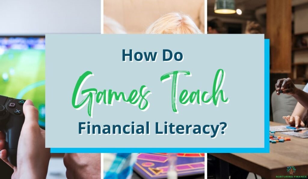 How Do Games Teach Financial Literacy?