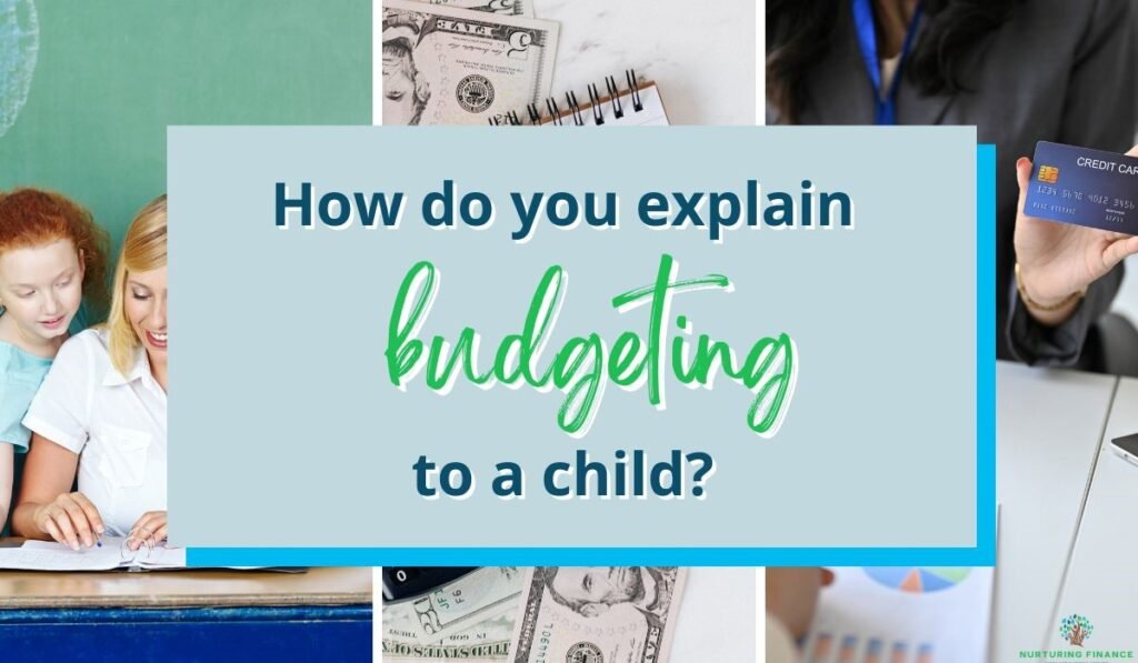 How do you explain budgeting to a child?