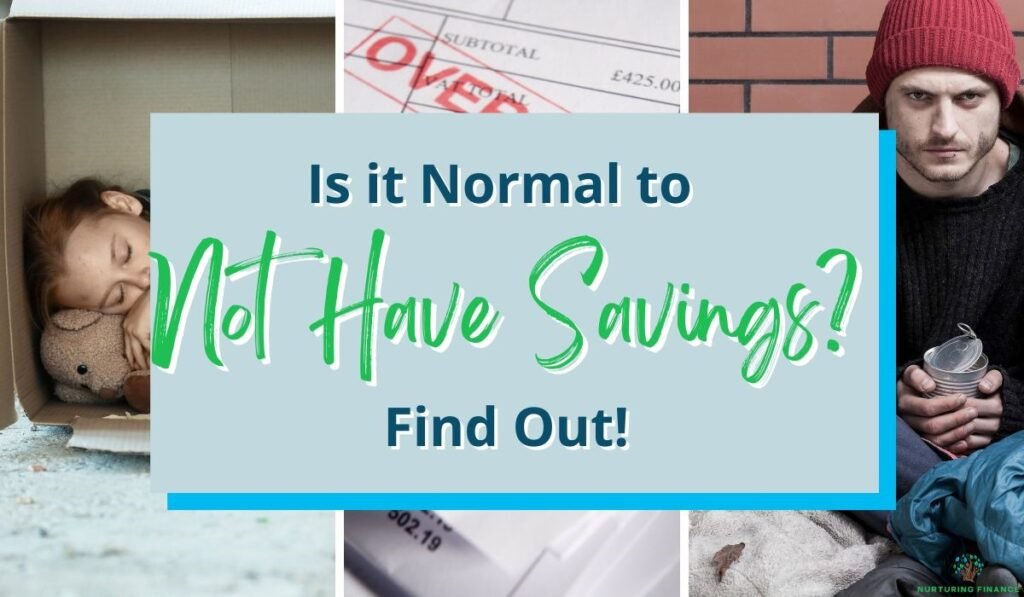 Is it Normal to Not Have Savings?