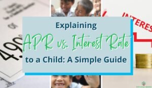 how do you explain apr vs interest rate to a child