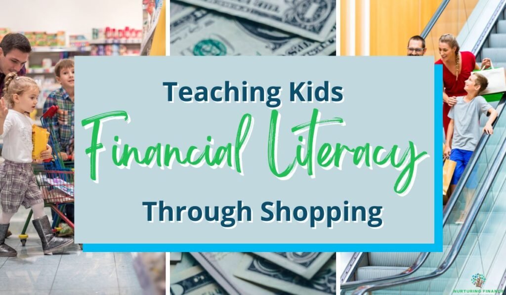 how to teach kids financial literacy by shopping