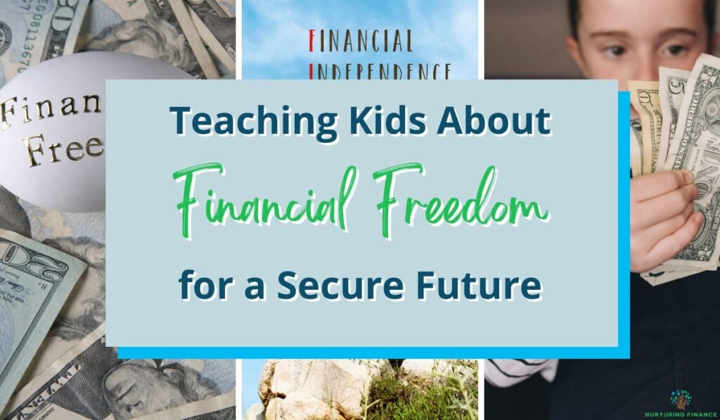 teaching kids about financial freedom