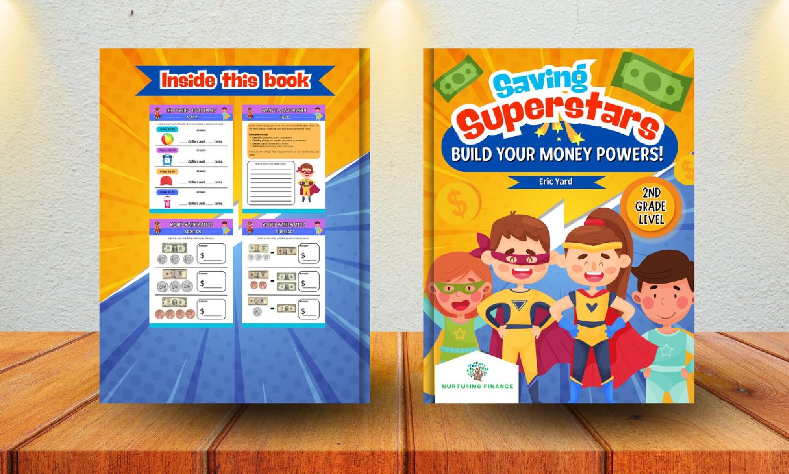 SAVING SUPERSTARS BUILD YOUR MONEY POWERS!