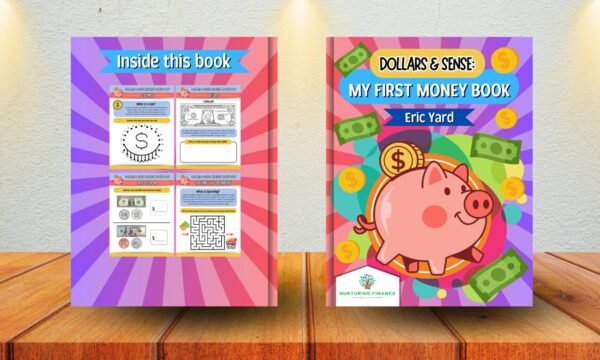 DOLLARS & SENSE: MY FIRST MONEY BOOK
